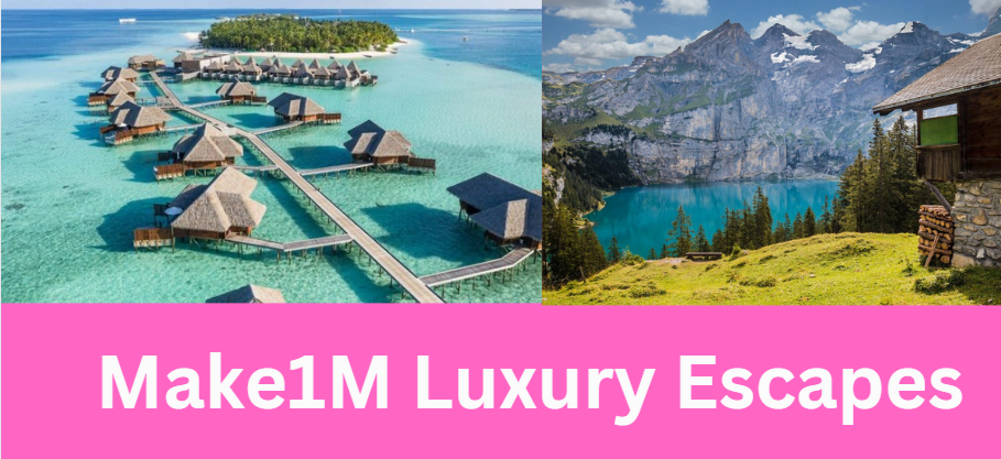 Make1M Luxury Escapes