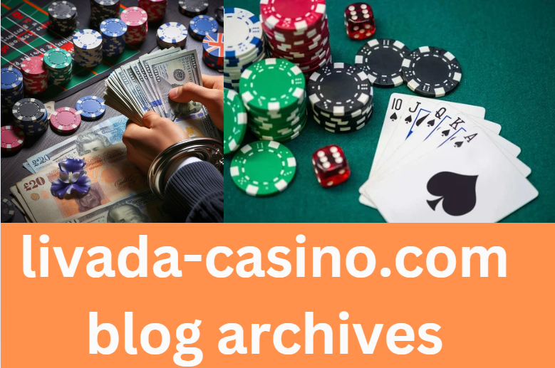 livada-casino.com blog archives