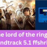 the lord of the rings soundtrack 5.1 ffshrine