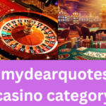 www.mydearquotes.com casino category