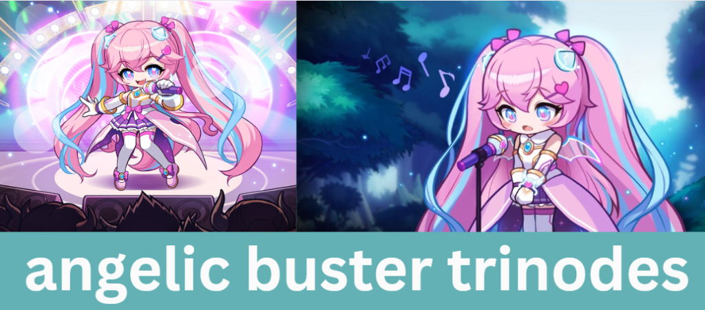 angelic buster trinodes