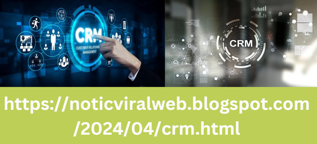 https://noticviralweb.blogspot.com/2024/04/crm.html