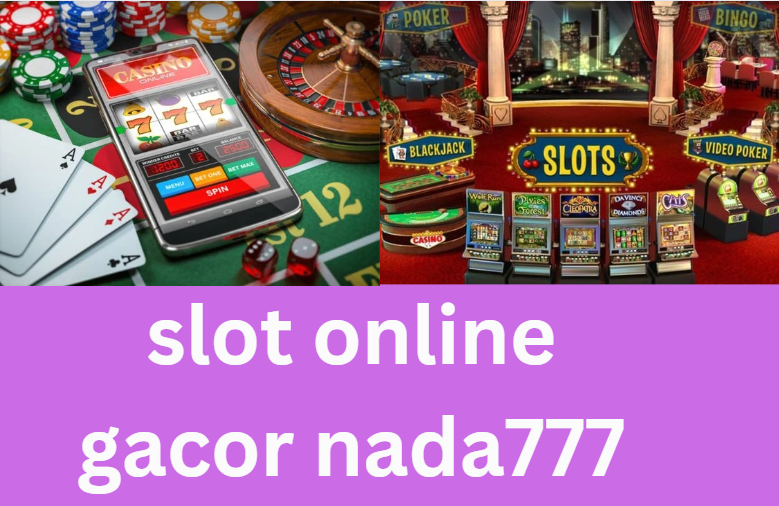 slot online gacor nada777