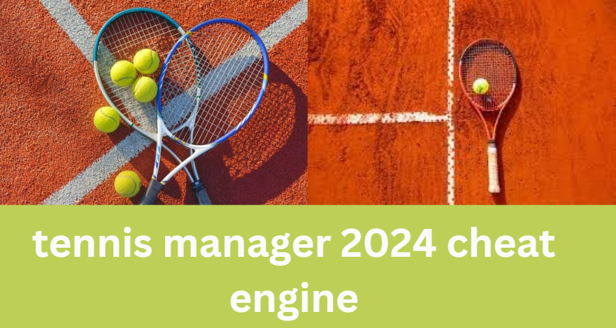 tennis manager 2024 cheat engine